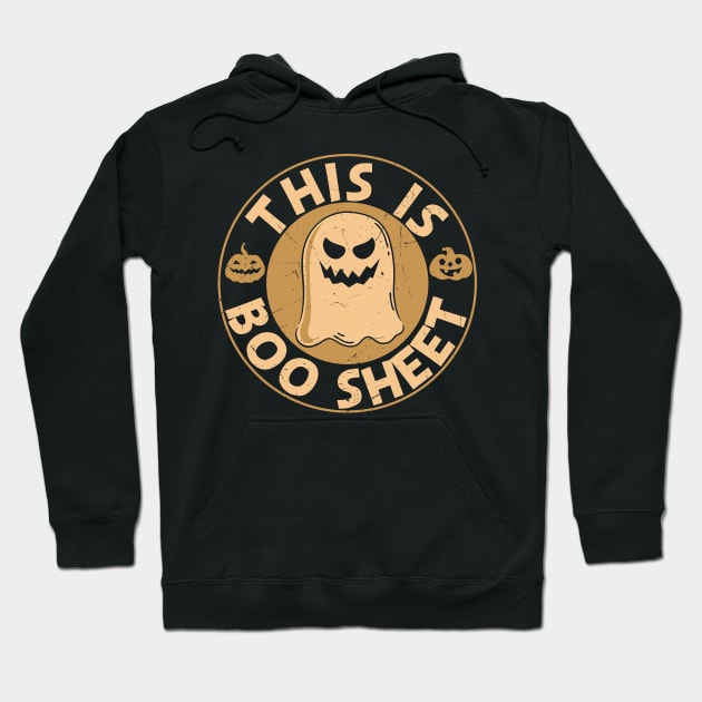 This is boo sheet funny Halloween Ghost Spooky Gift Hoodie by BadDesignCo